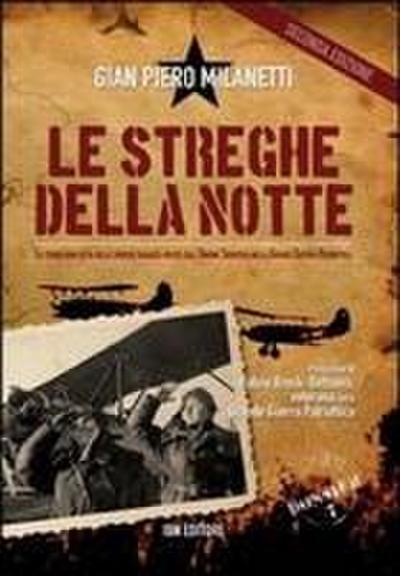 Le streghe della notte. La storia non detta delle eroiche ragazze-pilota dell’Unione Sovietica nella grande guerra patriottica