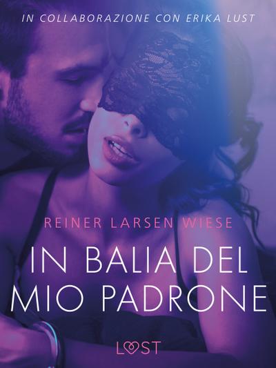 In balia del mio padrone - Breve racconto erotico