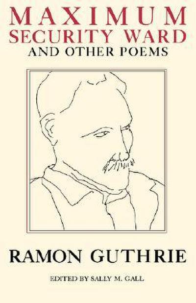 Maximum Security Ward and Other Poems