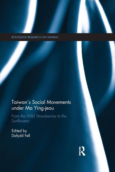 Taiwan’s Social Movements under Ma Ying-jeou