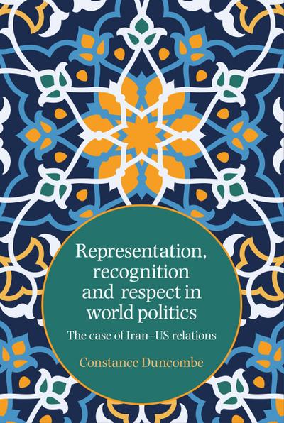 Representation, recognition and respect in world politics