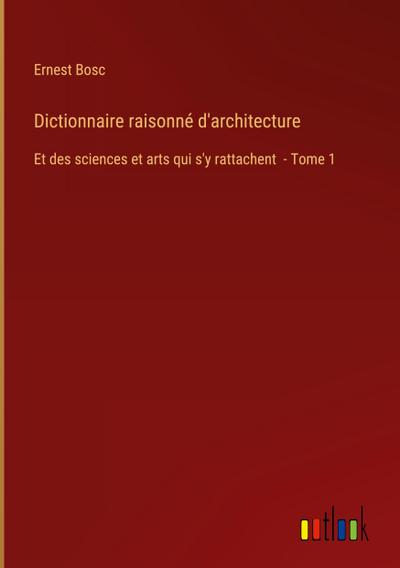 Dictionnaire raisonné d’architecture