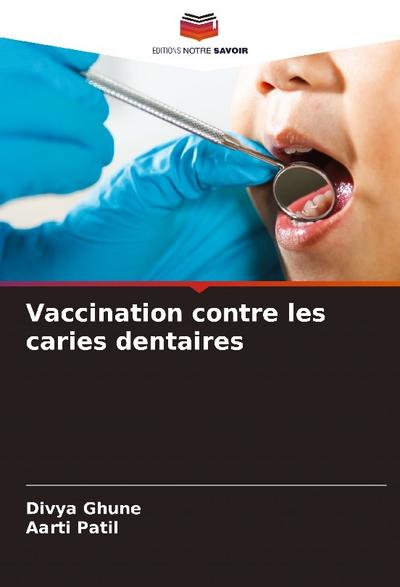Vaccination contre les caries dentaires