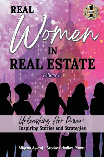 REAL WOMEN IN REAL ESTATE Volume 3