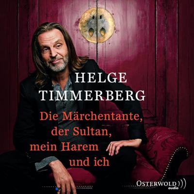 Die Märchentante, der Sultan, mein Harem und ich (Live-Lesung), 2 Audio-CD