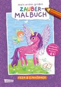 Mein erstes großes Zauber-Malbuch: Feen & Einhörner