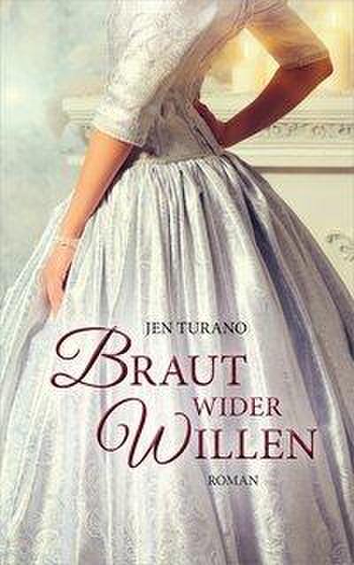 Turano, J: Braut wider Willen