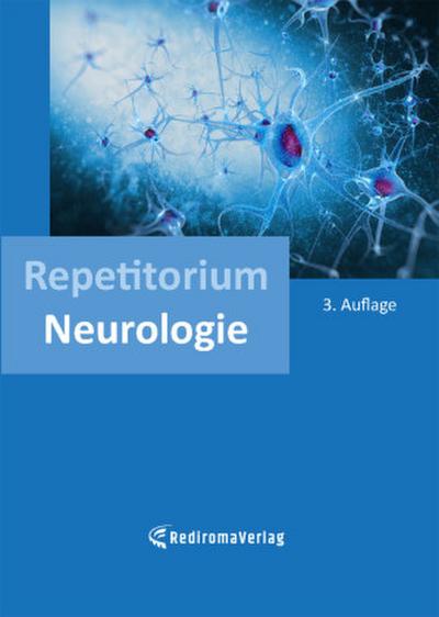 Repetitorium Neurologie (dritte Auflage)