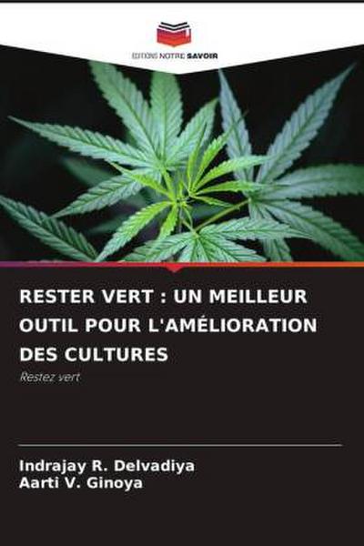 RESTER VERT : UN MEILLEUR OUTIL POUR L’AMÉLIORATION DES CULTURES