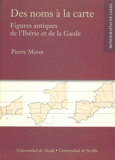 Des noms à la carte : figures antiques de l’Ibérie et de la Gaule