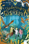 Zaubereulen in Federland (1). Das Geheimnis von Athenaria von Ina Brandt | Ebook