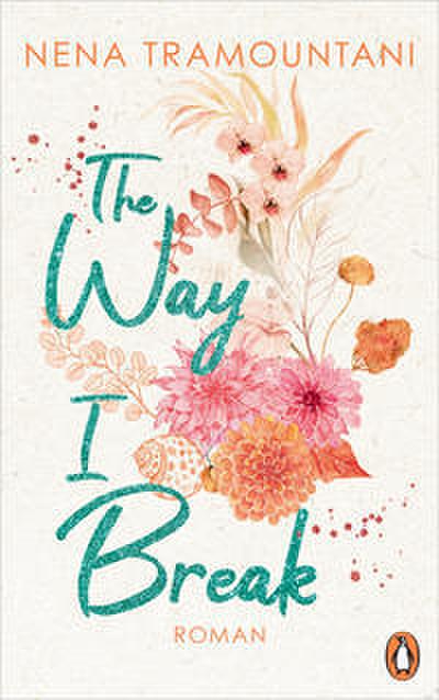 The Way I Break