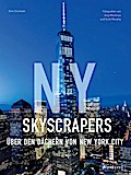 NY Skyscrapers: Über den Dächern von New York City