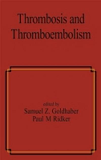 Thrombosis and Thromboembolism