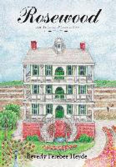 Rosewood: an Island Plantation