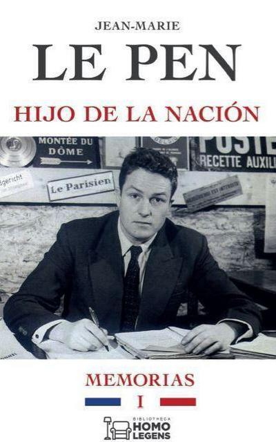 HIJO DE LA NACIÓN: MEMORIAS I