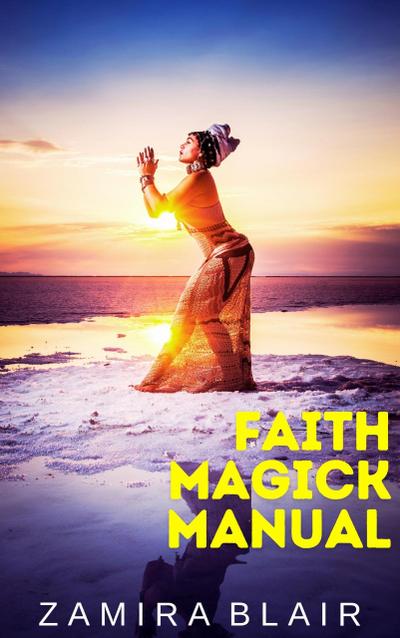 Faith Magick Manual
