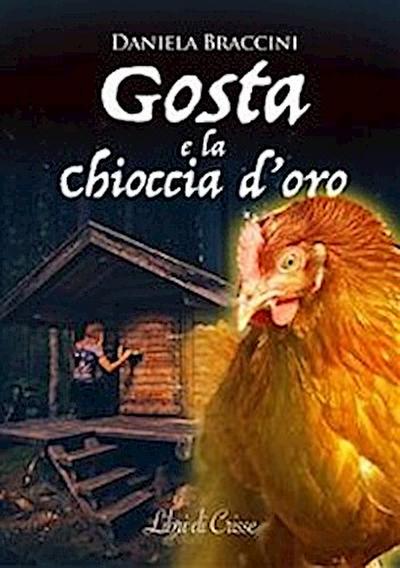 Gosta e la Chioccia d’oro