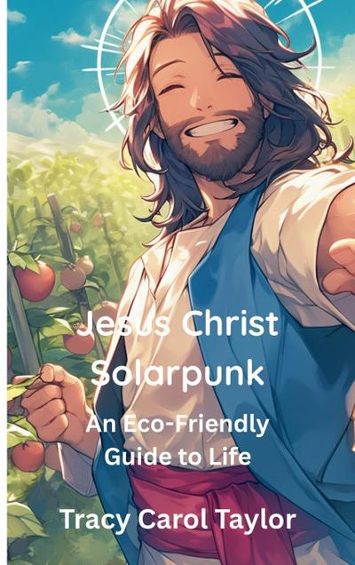 Jesus Christ Solarpunk