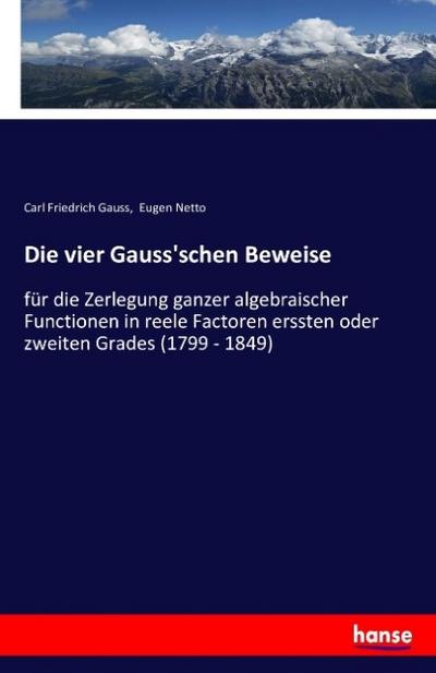 Die vier Gauss’schen Beweise