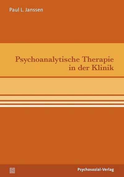 Psychoanalytische Therapie in der Klinik