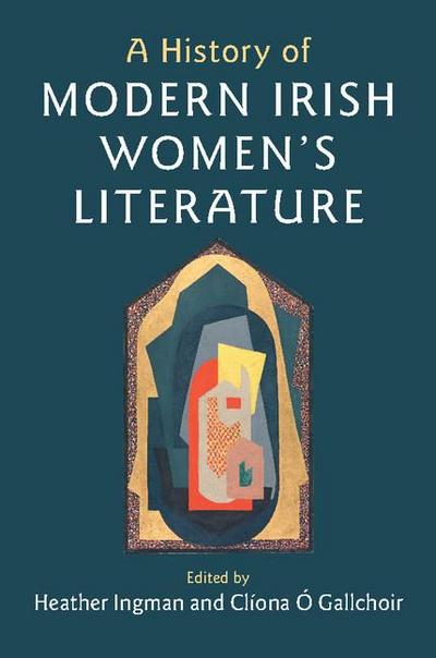 A History of Modern Irish Women’s Literature
