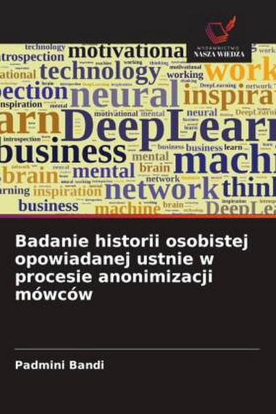 Badanie historii osobistej opowiadanej ustnie w procesie anonimizacji mówców