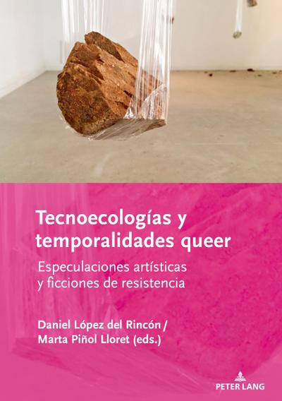 Tecnoecologías y temporalidades queer