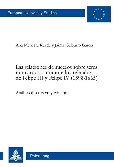 Las relaciones de sucesos sobre seres monstruosos durante los reinados de Felipe III y Felipe IV (1598-1665)
