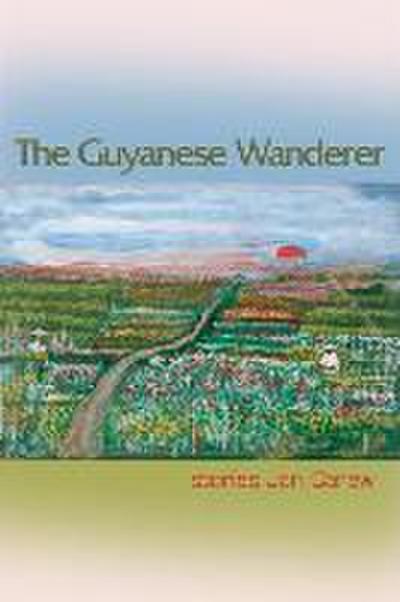 The Guyanese Wanderer