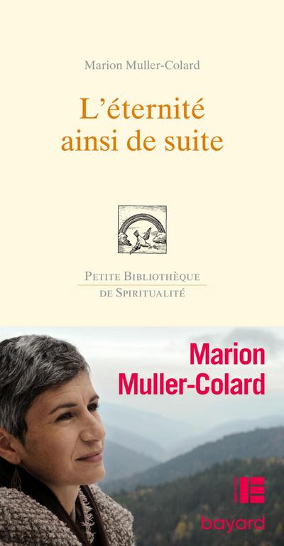 L’éternité, ainsi de suite...