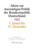 Akten zur Auswärtigen Politik der Bundesrepublik Deutschland 1952