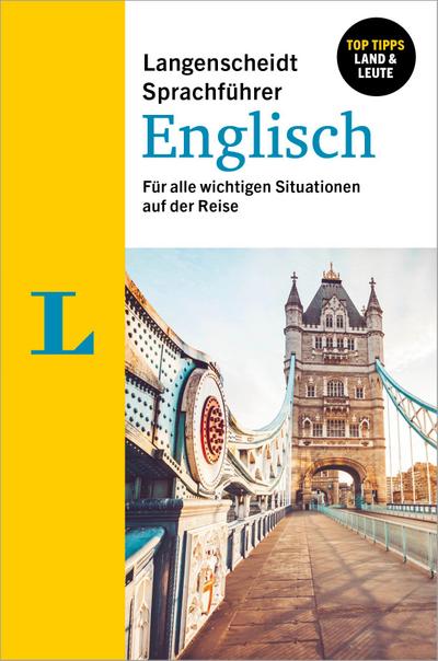 Langenscheidt Sprachführer Englisch: Für alle wichtigen Situationen auf der Reise oder im Urlaub