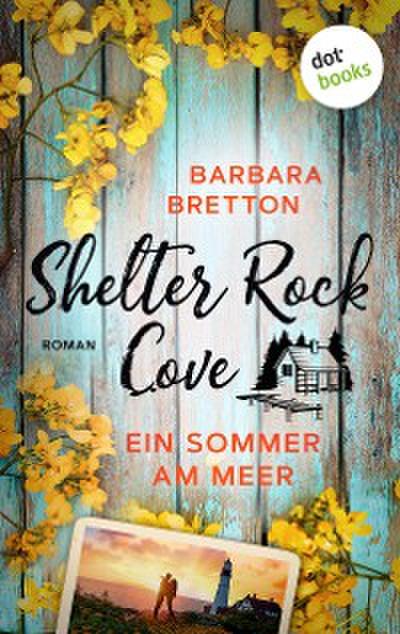 Shelter Rock Cove – Ein Sommer am Meer