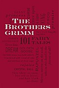 The Brothers Grimm: 101 Fairy Tales