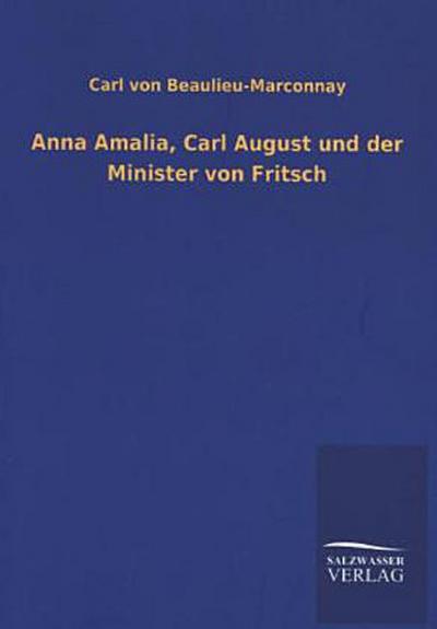 Anna Amalia, Carl August und der Minister von Fritsch