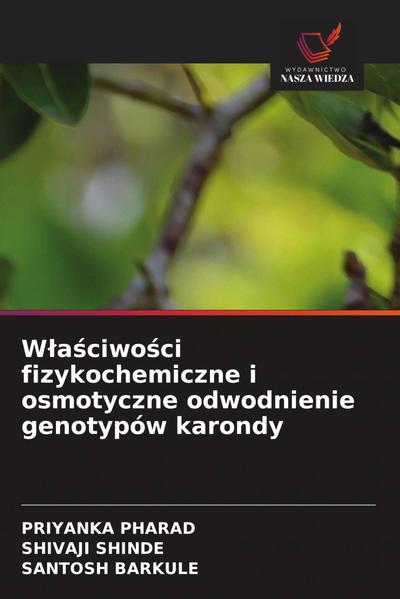 W¿a¿ciwo¿ci fizykochemiczne i osmotyczne odwodnienie genotypów karondy