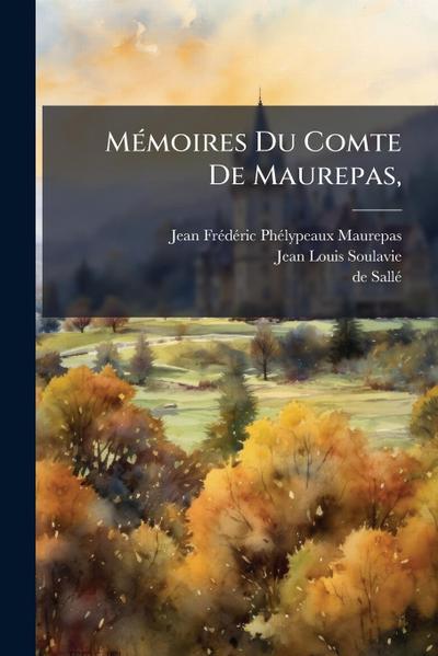 MÃ(c)moires Du Comte De Maurepas