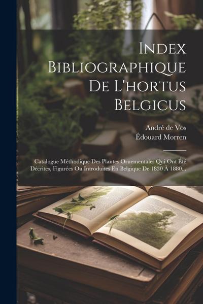Index Bibliographique De L’hortus Belgicus