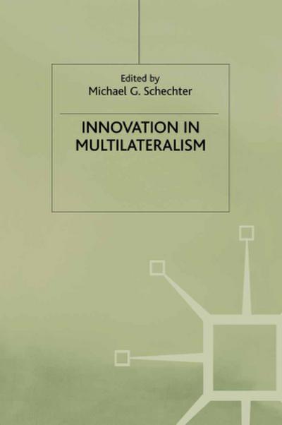 Innovation in Multilateralism