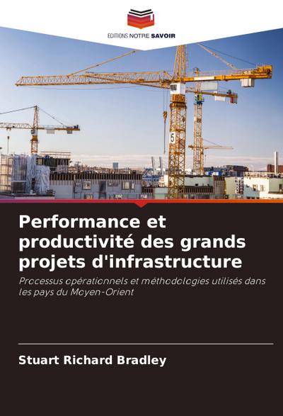 Performance et productivité des grands projets d’infrastructure