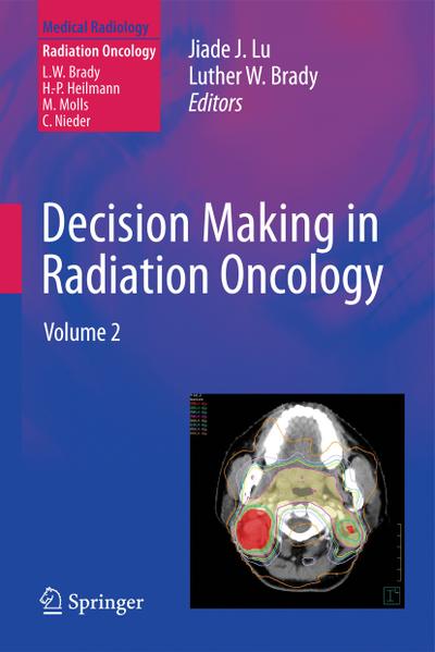 Decision Making in Radiation Oncology 2
