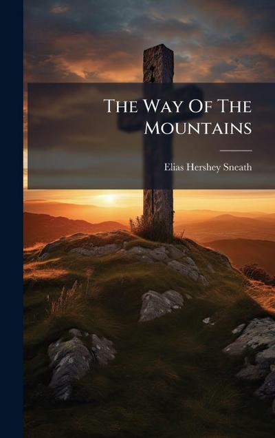 The Way Of The Mountains