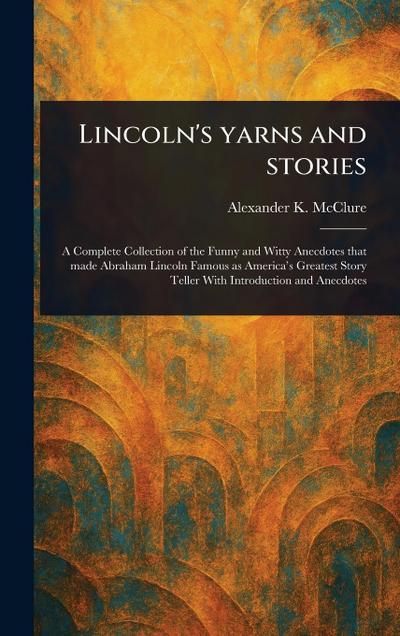 Lincoln’s Yarns and Stories