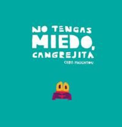 No Tengas Miedo, Cangrejita (Junior Library Guild Selection)