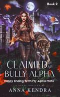 Claimed by My Bully Alpha