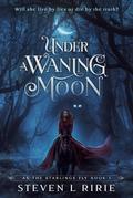 Under a Waning Moon (As the Starlings Fly, #1)