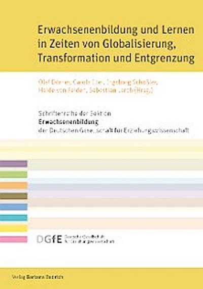 Erwachsenenbildung und Lernen in Zeiten von Globalisierung, Transformation und Entgrenzung