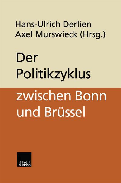 Der Politikzyklus zwischen Bonn und Brüssel