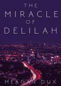 The Miracle of Delilah